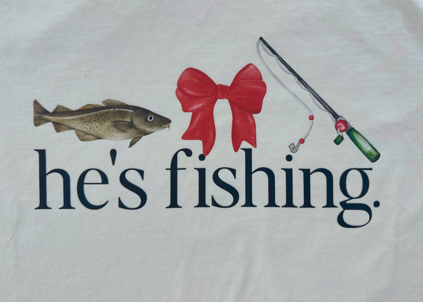 He's Fishing..