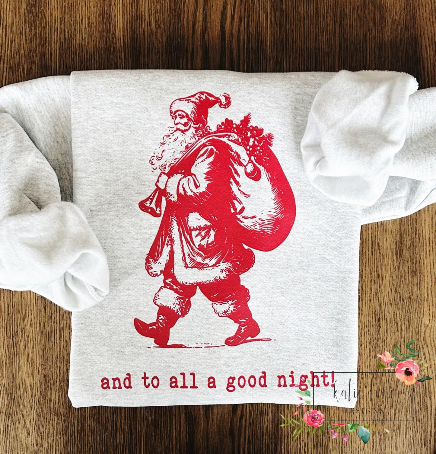 And to All a Goodnight Sweatshirt